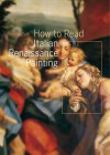 How to Read Italian Renaissance Painting - Stefano Zuffi