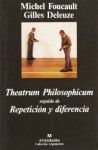 Theatrum Philosophicum - Repetición y diferencia - Gilles Deleuze, Michel Foucault