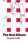 The Red Album - Stephen Collis