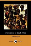 Impressions of South Africa (Dodo Press) - James Bryce