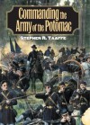 Commanding the Army of the Potomac (Modern War Studies) - Stephen R. Taaffe