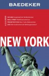 Baedeker Reiseführer New York (German Edition) - Achim Bourmer, Monika Hausner-Schönfelder, Ole Helmhausen, Wolfgang Liebermann, Carin Drechsler-Marx, Henry Marx, Silwen Randebrock, Anja Schliebitz, Jörn Trömper, Wolfgang Veit, Jens Wassermann