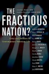 The Fractious Nation?: Unity and Division in Contemporary American Life - Jonathan Rieder, Jonathan Rieder, E.J. Dionne Jr., Richard Bernestein