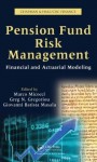 Pension Fund Risk Management: Financial and Actuarial Modeling (Chapman & Hall/Crc Finance Series) - Marco Micocci, Greg N. Gregoriou, Giovanni Batista Masala