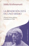 La Bendicion Esta En Uno Mismo - Jiddu Krishnamurti