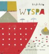 Wyspa - Yara Kono, João Gomes de Abreu, Joanna Kuhn