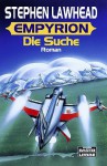 Empyrion. Die Suche - Stephen R. Lawhead