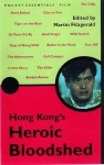 Hong Kong's Heroic Bloodshed - Martin Fitzgerald