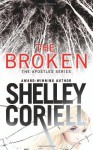 By Shelley Coriell The Broken (The Apostles) [Mass Market Paperback] - Shelley Coriell