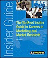 The Wet Feet Insider Guide To Careers In Marketing And Market Research - Wetfeet.Com