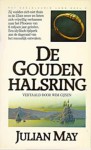 De gouden Halsring - Julian May, Wim Gijsen