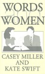 Words and Women - Casey Miller