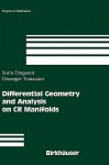 Differential Geometry and Analysis on CR Manifolds - Sorin Dragomir