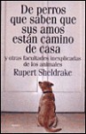 de Perros Que Saben Que Sus Amos Estan Cami. - Rupert Sheldrake