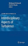 Interdisciplinary Aspects of Turbulence - Wolfgang Hillebrandt