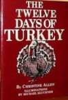 The Twelve Days of Turkey - Christine Allen, Michael Kluckner