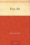 Free Air - Sinclair Lewis