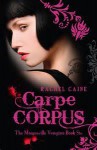 Carpe Corpus - Rachel Caine