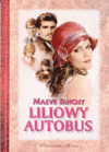 Liliowy Autobus - Maeve Binchy