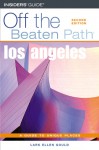 Los Angeles Off the Beaten Path&reg;, 2nd - Lark Ellen Gould