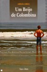 Um beijo de Colombina - Adriana Lisboa