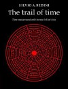 The Trail of Time: Time Measurement with Incense in East Asia - Silvio A. Bedini