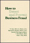 How to Detect & Prevent Business Fraud - Marshall B. Romney