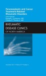 Paraneoplastic and Cancer Treatment-Related Rheumatic Disorders, an Issue of Rheumatic Disease Clinics - Kenneth J. Scalapino, Charles Thomas Jr.