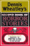 Second Book of Horror Stories - Dennis Wheatley