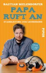 Papa ruft an: Standleitung zum Lehrerkind - Bastian Bielendorfer