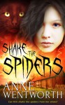 Shake The Spiders - Anne Wentworth