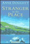 Stranger in the Place - Anne Doughty, Caroline Lennon