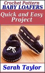 Baby Loafers - Quick and Easy Crochet Pattern - Sarah Taylor