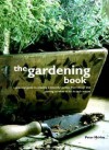 The Gardening Book: A Practical Guide to a Beautiful Garden, from Design to Planning to What to Do in Each Year - Peter McHoy