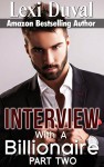 Romance: Interview With A Billionaire (Book Two) - Lexi Duval