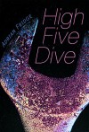 High Five Dive - Adrian Fridge