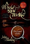 A Whole New World: The Gospel of John - John Blackwell