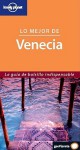 Lonely Planet Lo Mejor De Venicia: La Guia de Bolsillo Indispensable - Lonely Planet, Damien Simonis