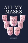 All My Masks - Edward Rhodes