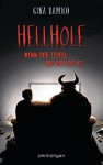 Hellhole - Wenn der Teufel bei dir los ist ...: Roman - Gina Damico, Frauke Meier