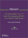 "Tu fosti tradito", No. 17 from "La Clemenza di Tito", Act 2 (K621) (Full Score) - Wolfgang Amadeus Mozart