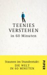 Teenies verstehen in 60 Minuten: Staunen im Stundentakt - Die Welt in 60 Minuten (German Edition) - Ulrich Hoffmann