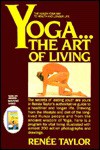 Yoga: The Art of Living - Renee Taylor