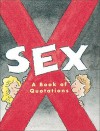 Sex: A Book of Quotations - Katherine Kim, Larry Ross