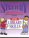 More Library Skills (Stretchy Library Lessons) - Pat Miller