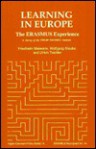 Learning In Europe: The Erasmus Experience: A Survey Of The 1988 89 Erasmus Students (Higher Education Policy Series) - Friedhelm Maiworm, Wolfgang Steube