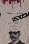 Kuul pähe! 4 krimijuttu - Eduard Vilde