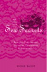 Little Book of Sex Secrets: Red Hot Confessions, Fantasies, Techniques & Discoveries - Nicole Bailey