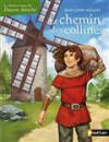 Le chemin des collines (Le faucon déniché, #3) - Jean-Côme Noguès