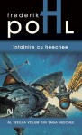 Întâlnire cu Heechee (Heechee saga #3) - Frederik Pohl